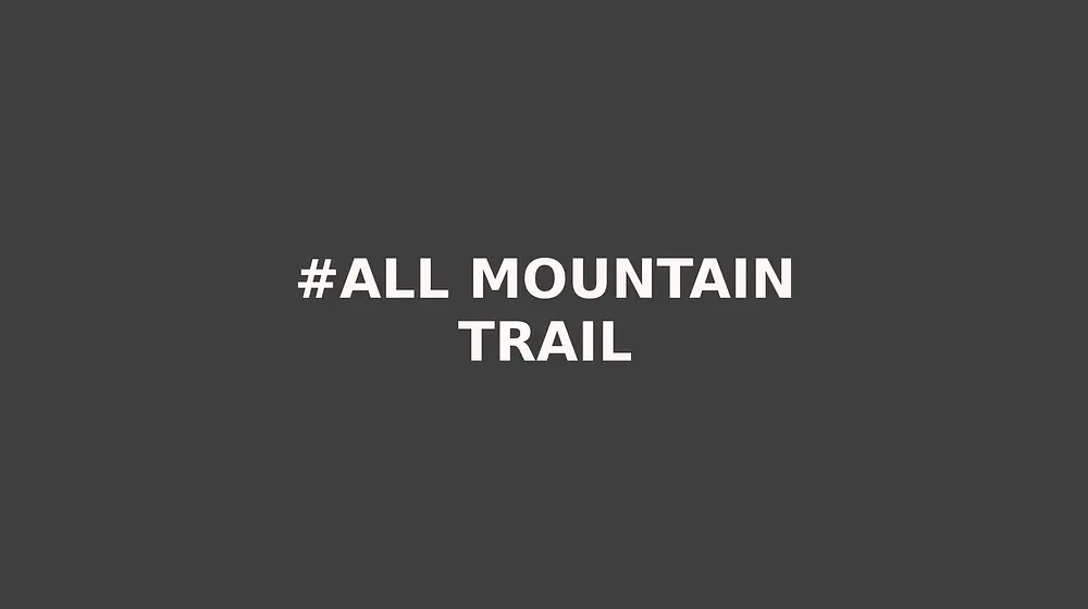 All mountain/Trail