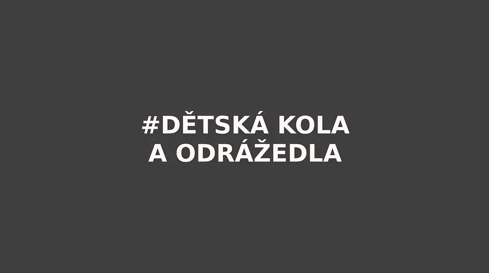 Dětská kola a odrážedla